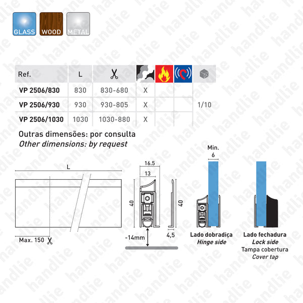VP.2506 - Veda portas sobrepor para portas de vidro, madeira e metálicas